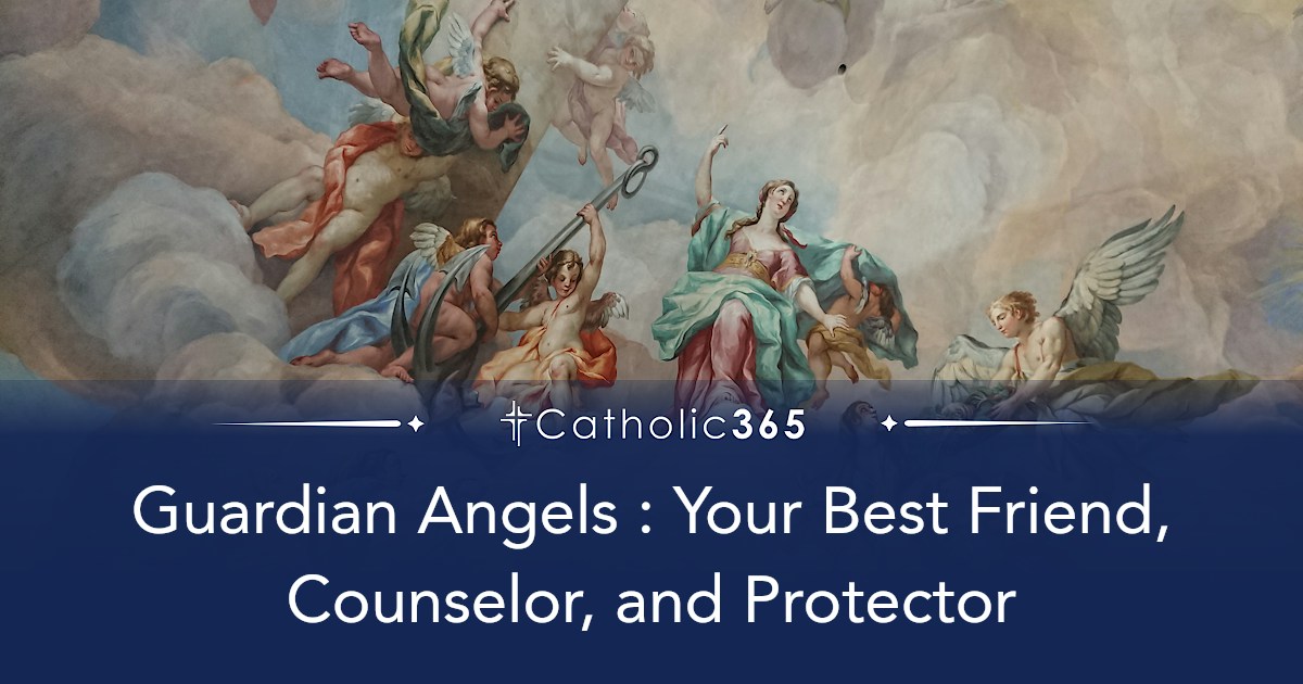 Guardian Angels : Your Best Friend, Counselor, and Protector
