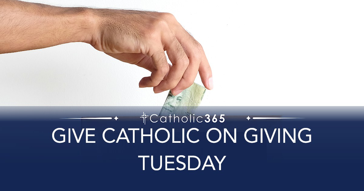 GIVE CATHOLIC ON GIVING TUESDAY