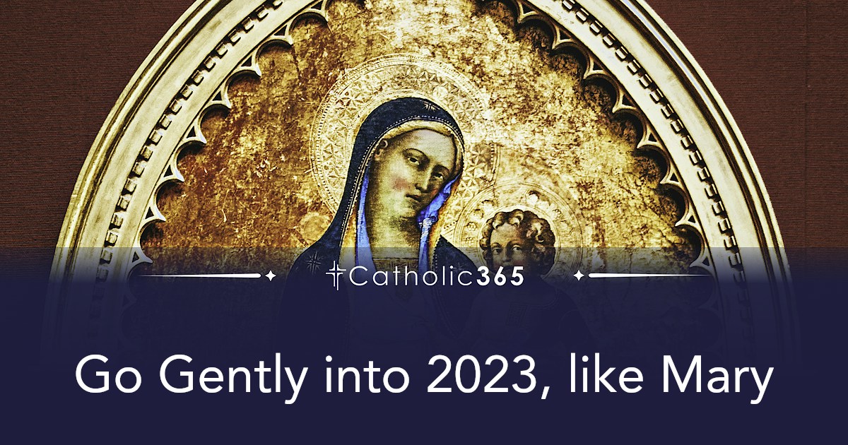Go Gently into 2023, like Mary