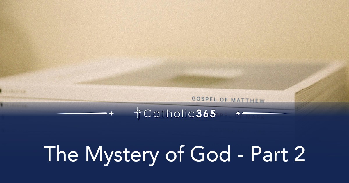 The Mystery of God - Part 2