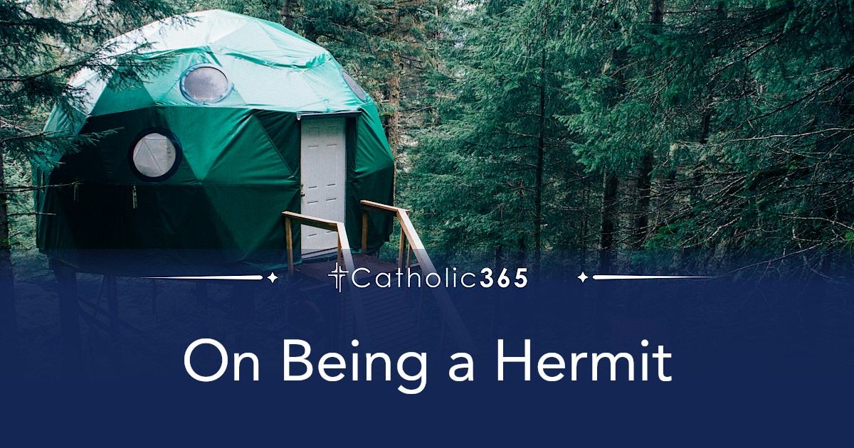 On Being a Hermit