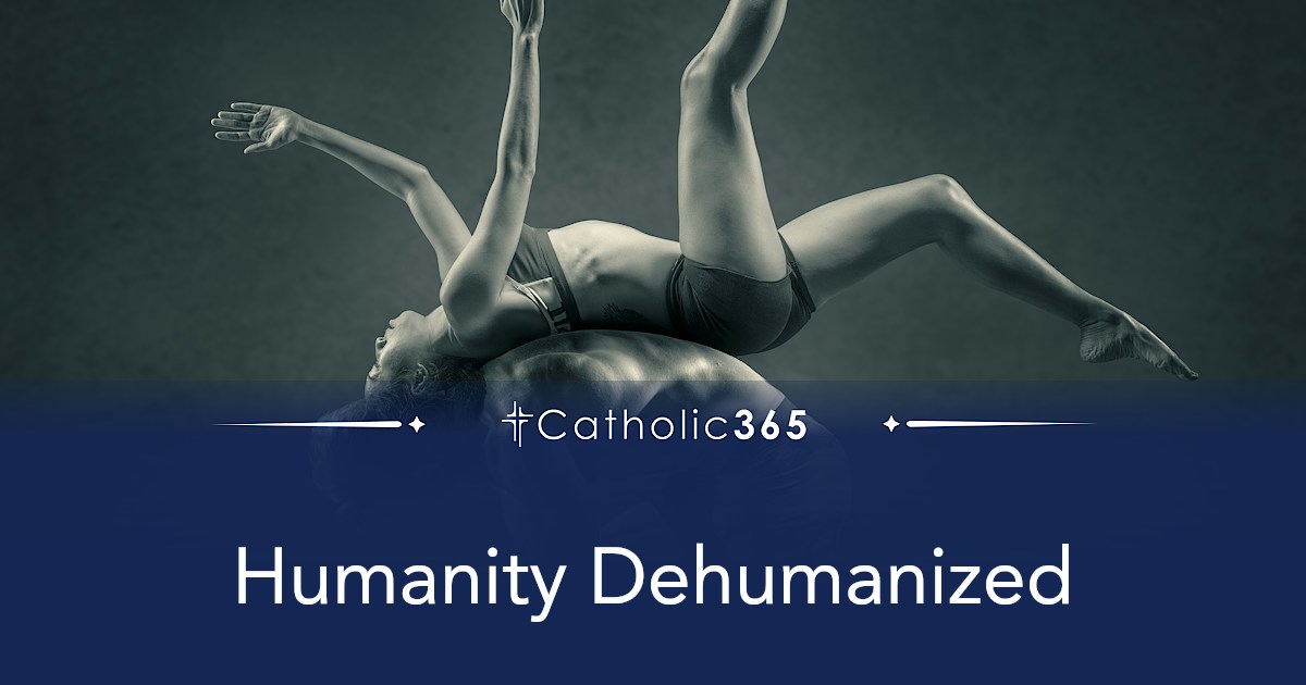 Humanity Dehumanized