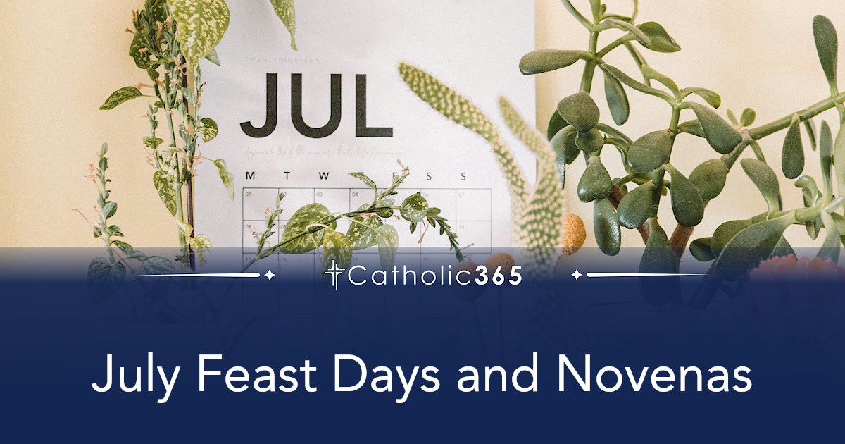July Feast Days and Novenas