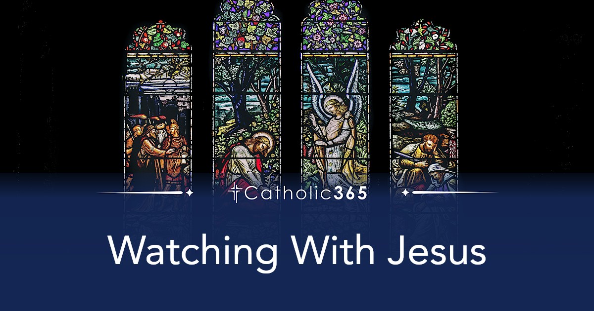 Watching With Jesus
