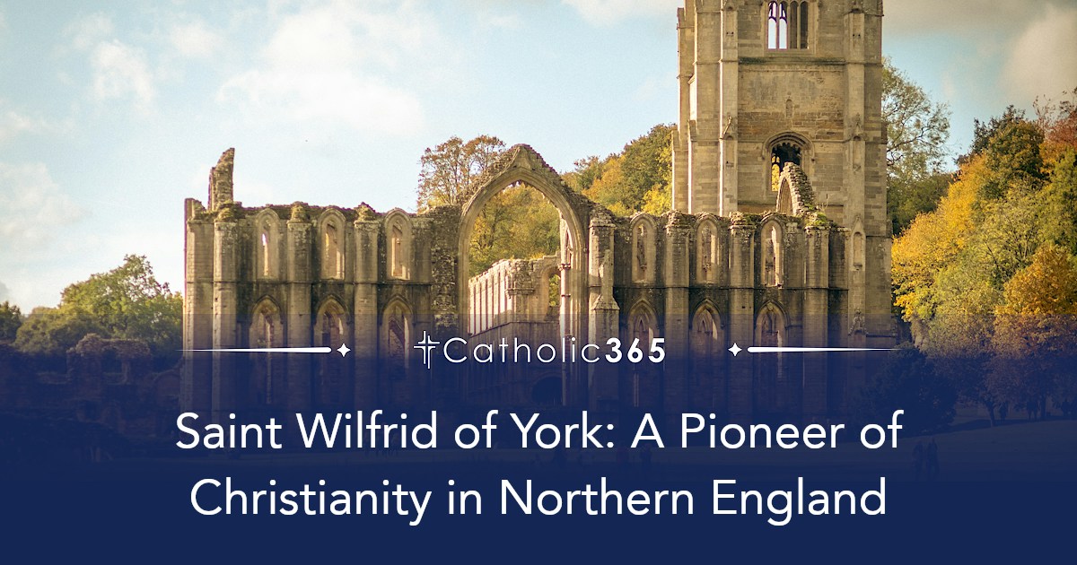 Saint Wilfrid of York: A Pioneer of Christianity in Northern England