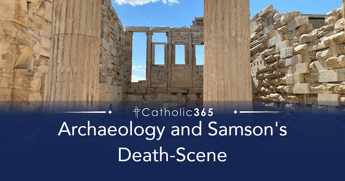 Archaeology and Samson's Death-Scene