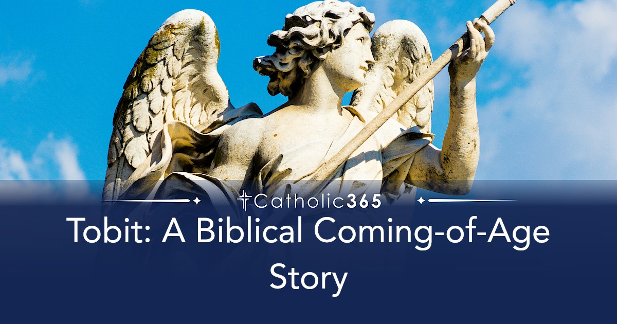 Tobit: A Biblical Coming-of-Age Story