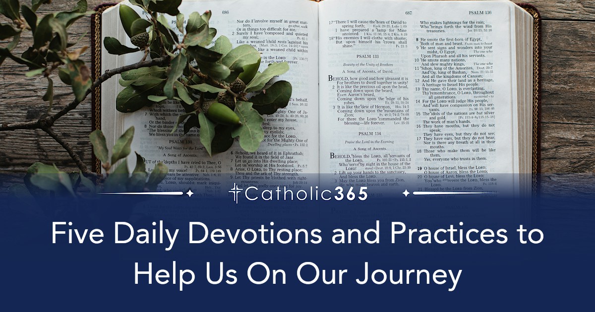 Five Daily Devotions and Practices to Help Us On Our Journey