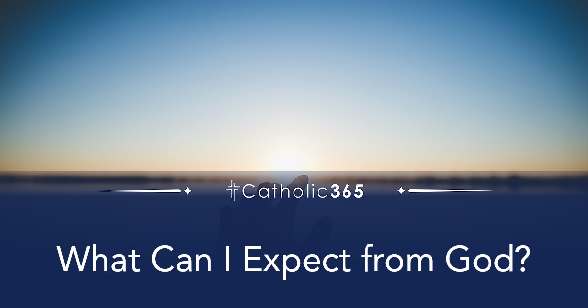 What Can I Expect from God?
