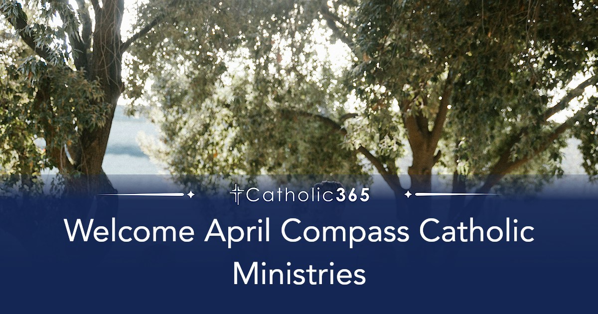 Welcome April Compass Catholic Ministries