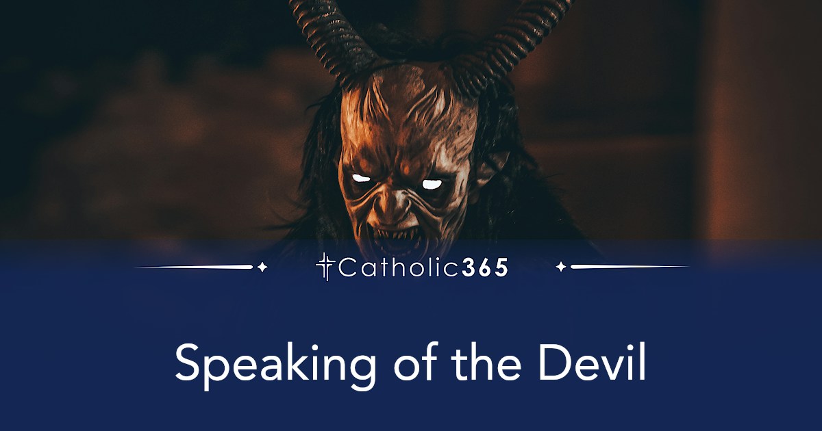Speaking of the Devil