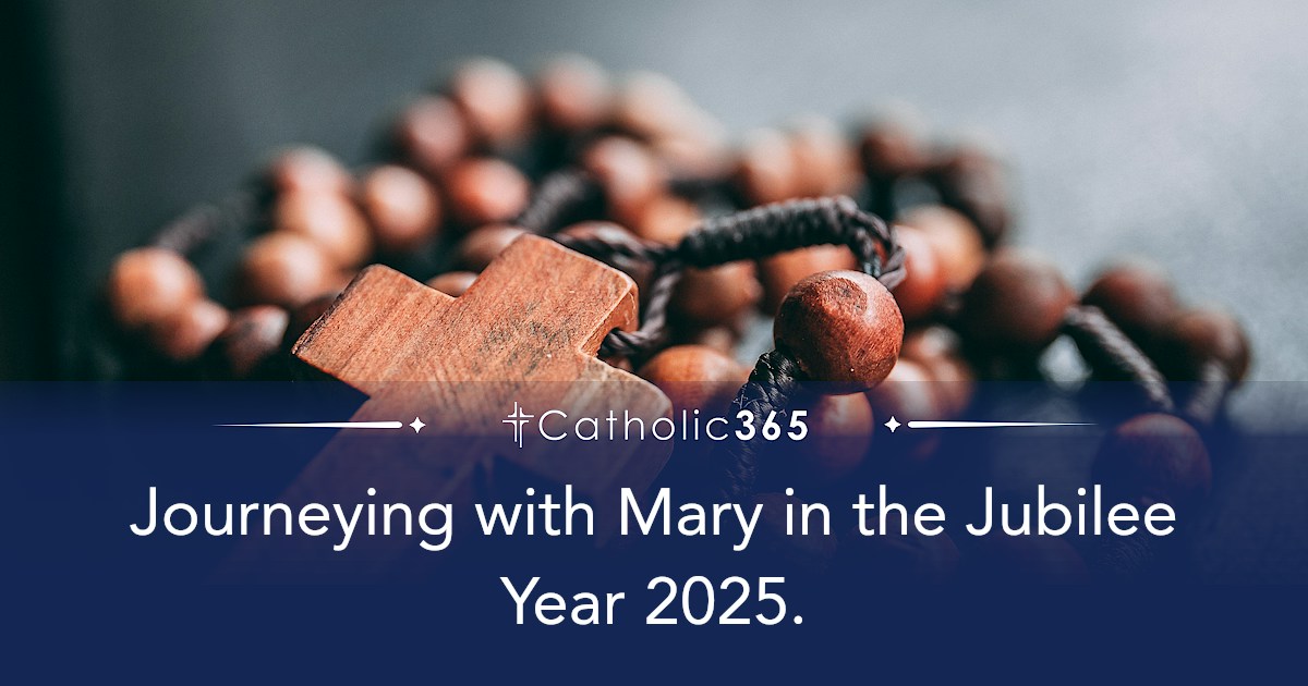 Journeying with Mary in the Jubilee Year 2025.