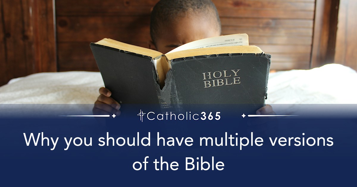 Why you should have multiple versions of the Bible