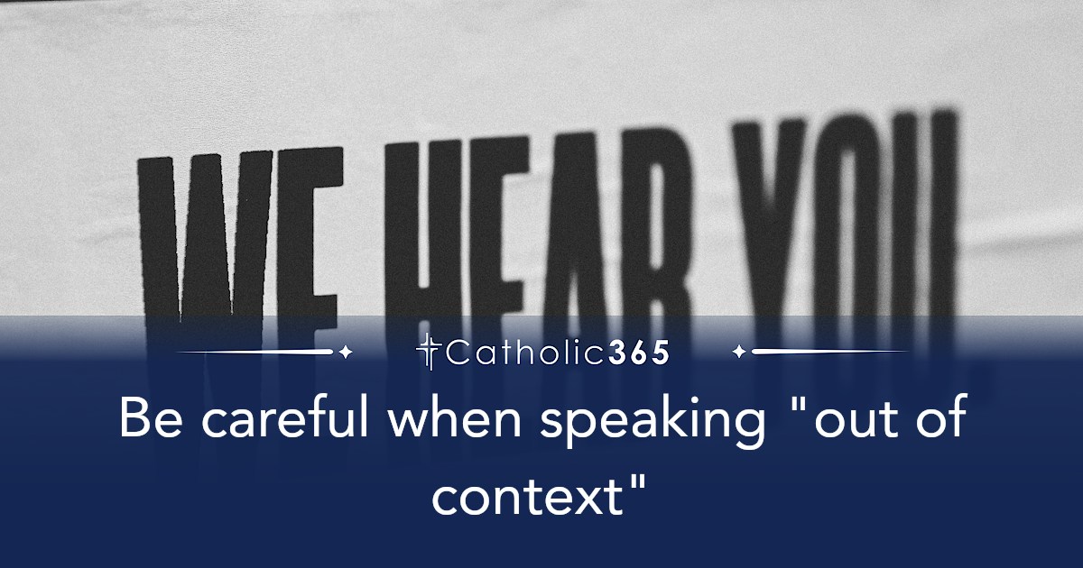 Be careful when speaking 