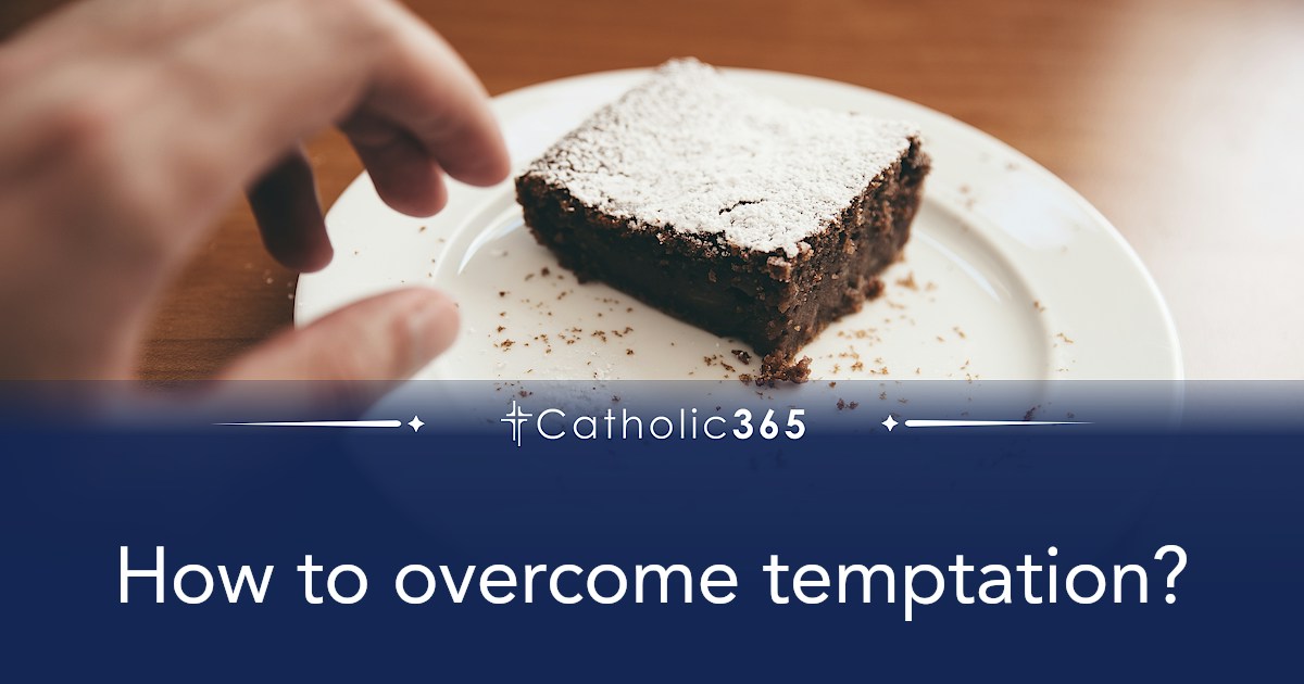 How to overcome temptation?