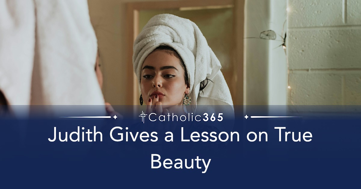 Judith Gives a Lesson on True Beauty