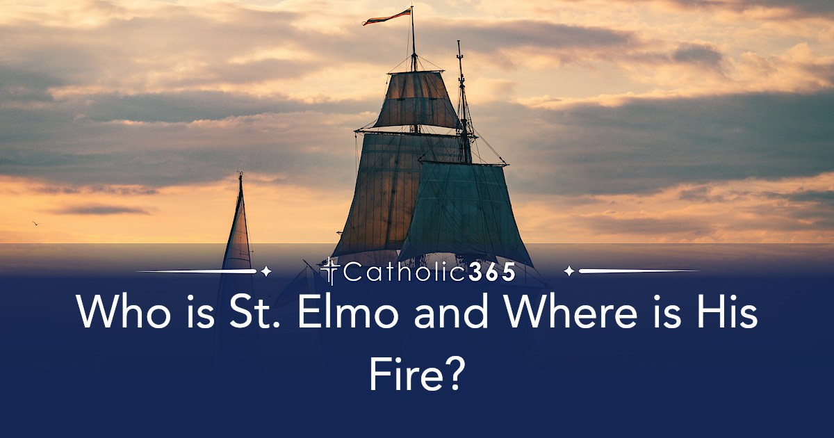Who is St. Elmo and Where is His Fire?