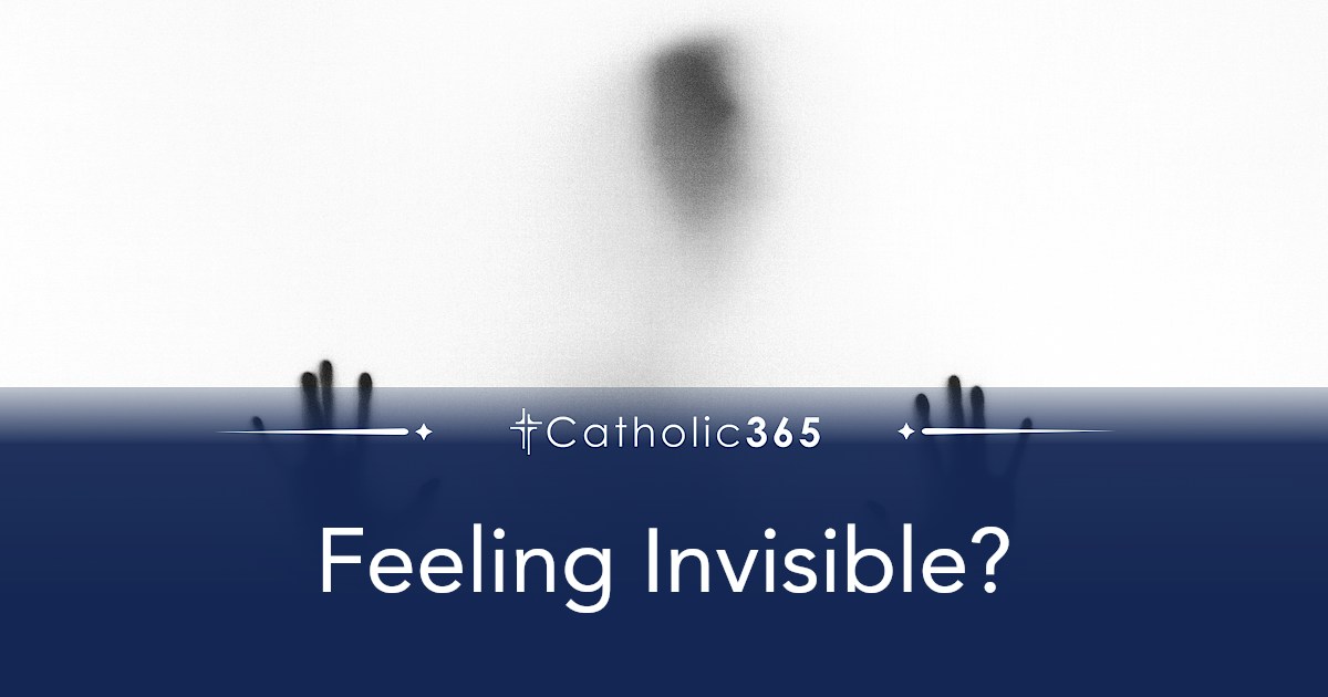 Feeling Invisible?