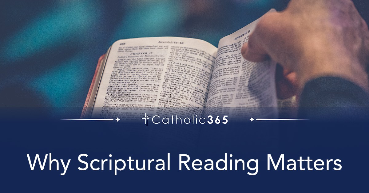 Why Scriptural Reading Matters