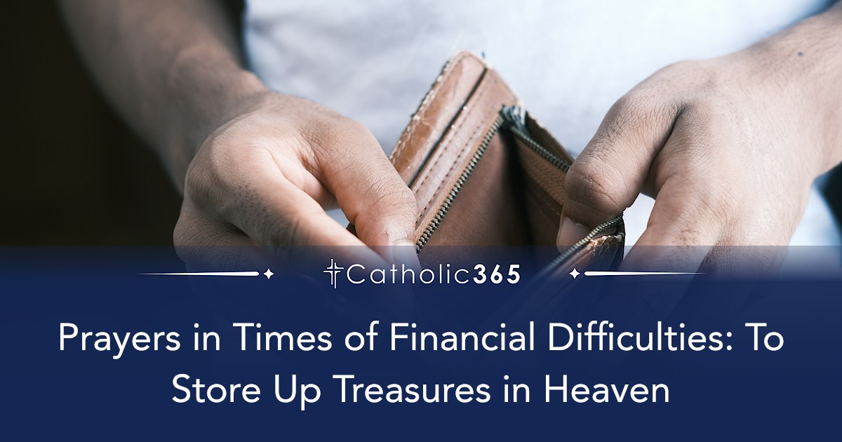 Prayers in Times of Financial Difficulties: To Store Up Treasures in Heaven
