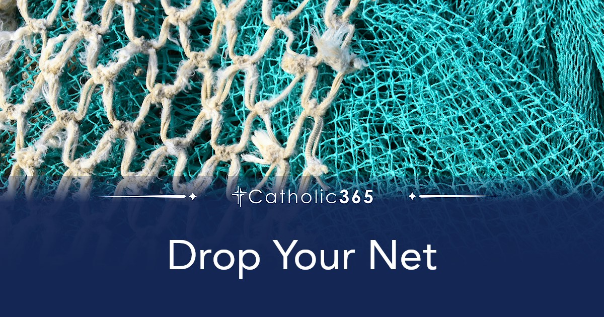 Drop Your Net