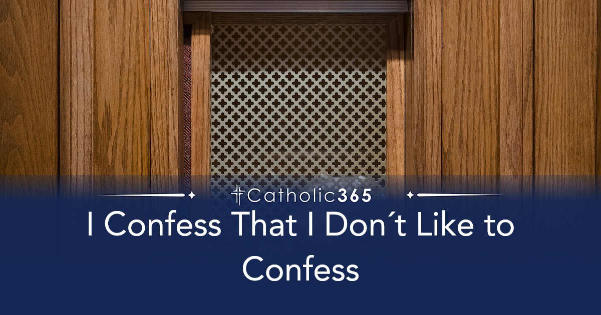 I Confess That I Don´t Like to Confess