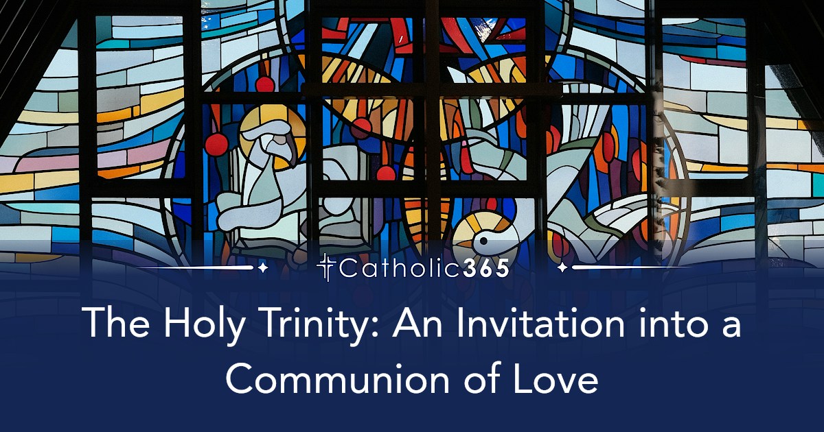 The Holy Trinity: An Invitation into a Communion of Love