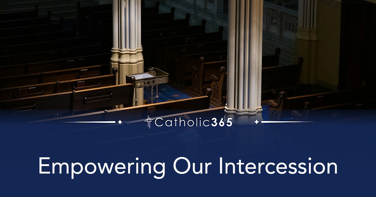 Empowering Our Intercession