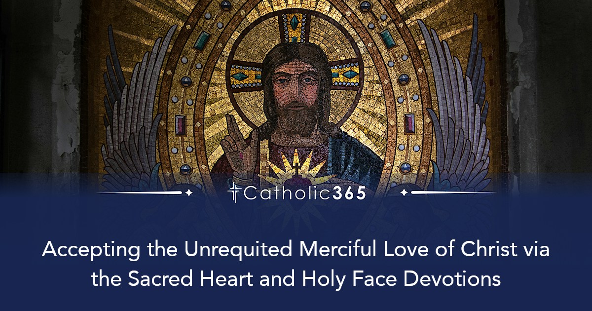 Accepting the Unrequited Merciful Love of Christ via the Sacred Heart ...
