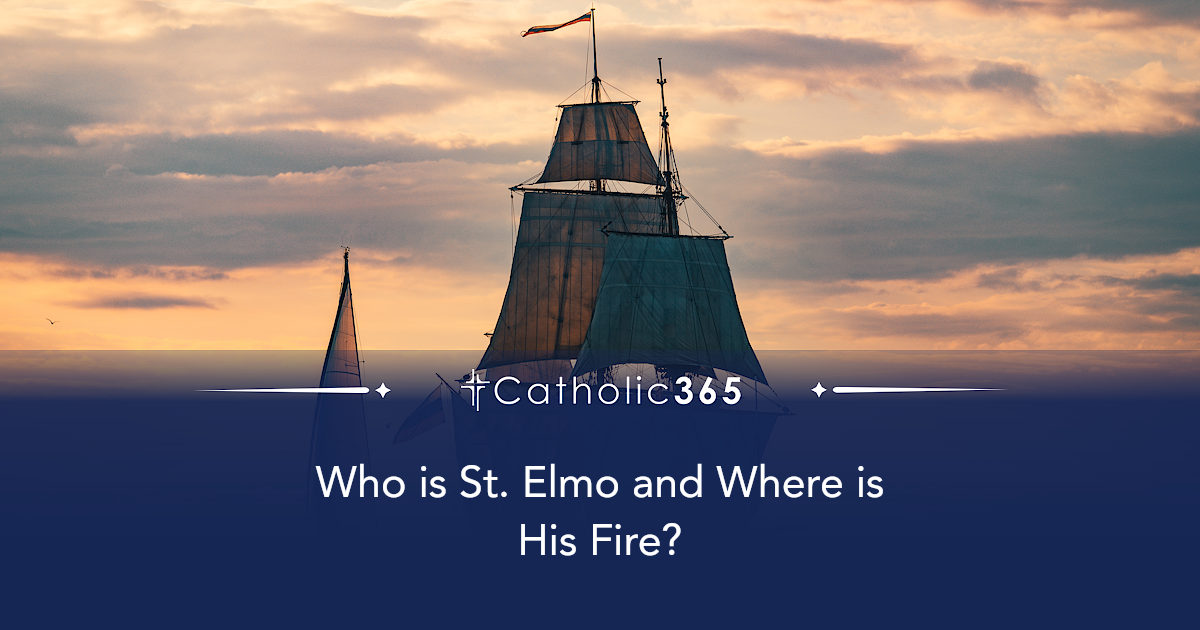 Who is St. Elmo and Where is His Fire?
