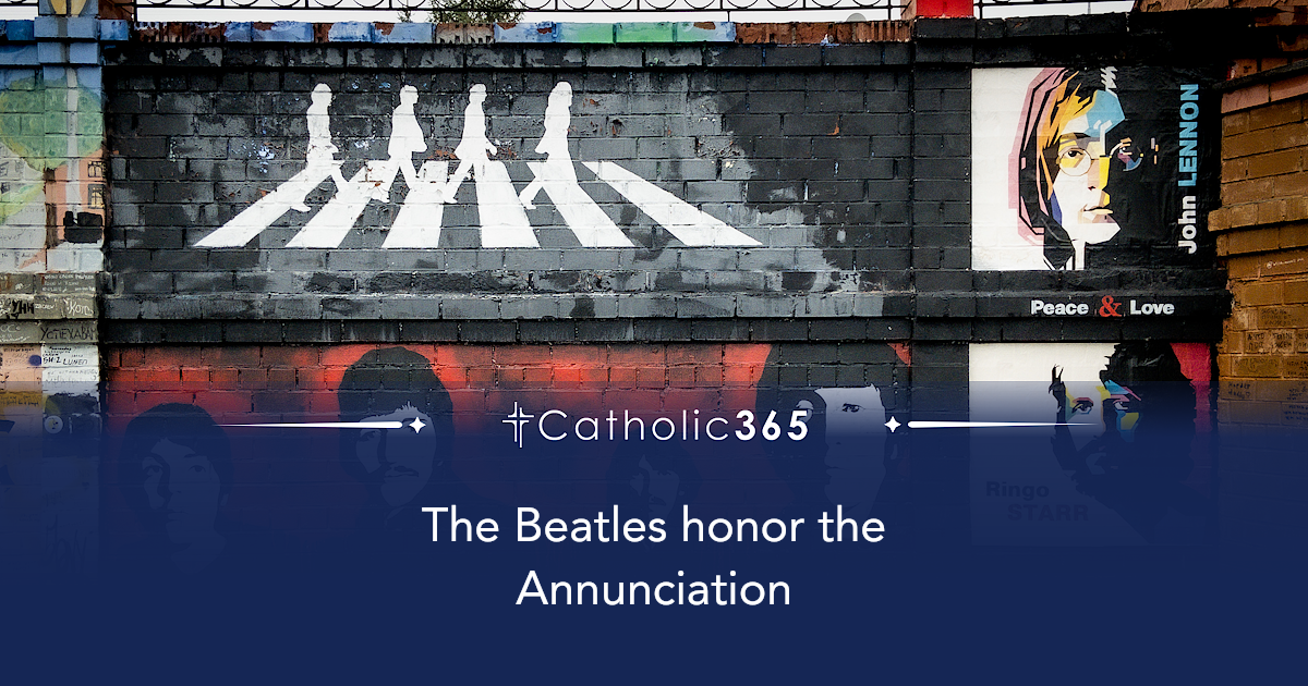 The Beatles honor the Annunciation