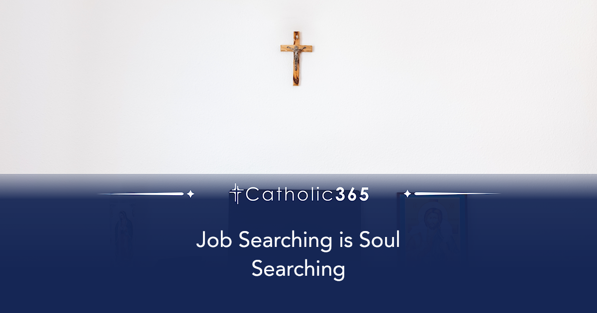 Job Searching is Soul Searching