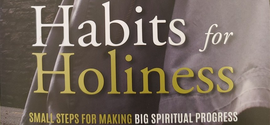 Book Review: Habits for Holiness by Fr. Mark-Mary Ames, CFR