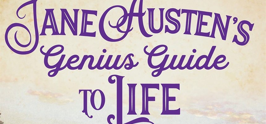 Gem of a book envisions Jane Austen as modern-day life coach