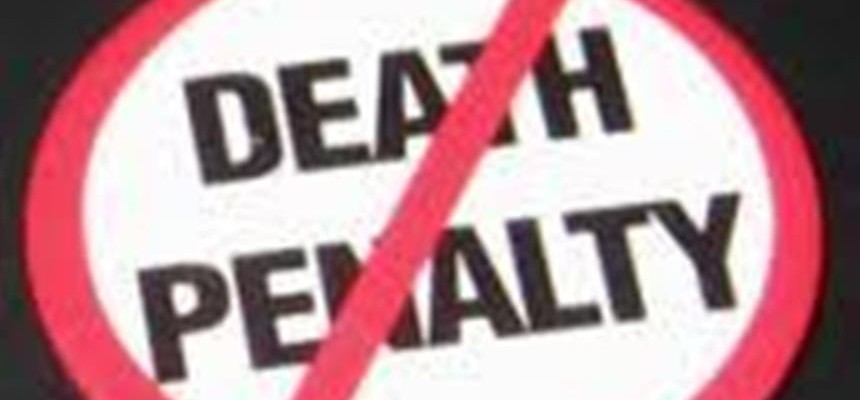 Death Penalty; Abolish it Now!